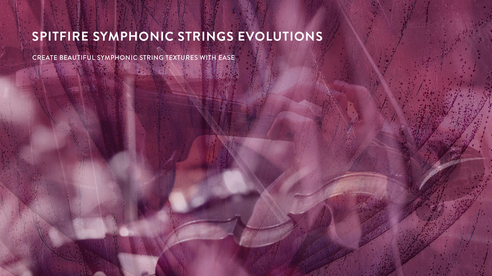 Symphonic Strings Evolutions Spitfire Audio Audiofanzine