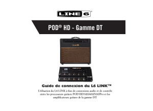 L6 LINK Connectivity Guide for POD HD & DT Amplifiers v2.10   French ( Rev A ) 