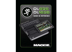 Mackie DL Series Guide de Référence FR