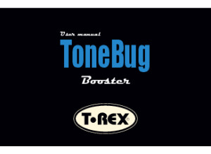 T-Rex ToneBug Booster - MANUAL english