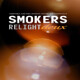 Smokers Relight deux Smokers Relight deux