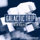 Galactic Trip for Retrologue Galactic Trip for Retrologue