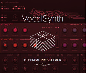 Ethereal Preset Pack for VocalSynth