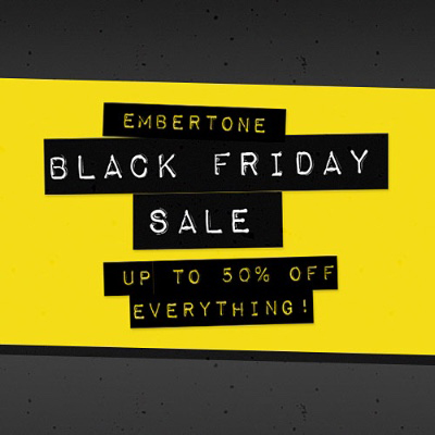 Embertone Black Friday
