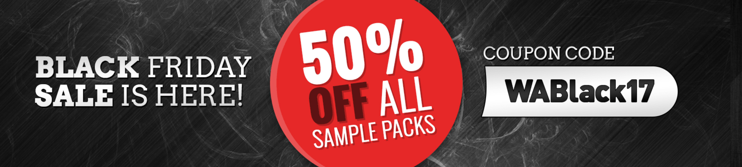 W.A. Production : WA Production Black Friday