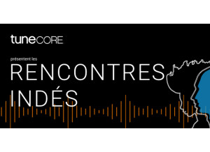 TuneCore Rencontres Indés