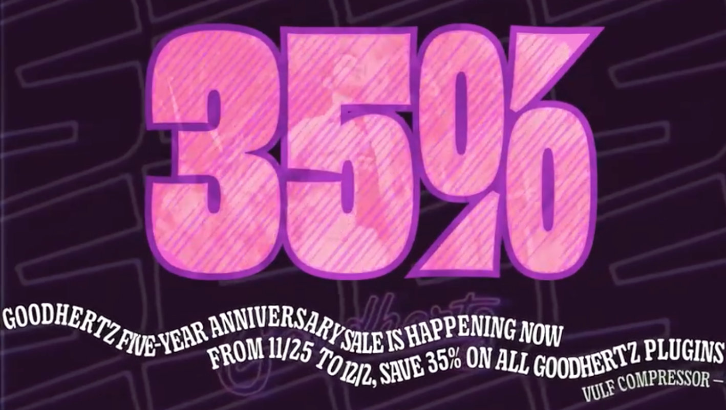 Goodhertz Anniversary 19