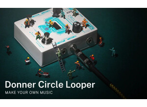 Donner Circle looper
