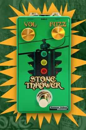 Summer School Electronics Stone Thrower Fuzz : Stone Thrower Fuzz