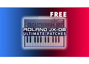 New: Free JX-08 Presets