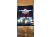 The Mastering Engineer's Handbook 4th Edition - Bobby Owsinski