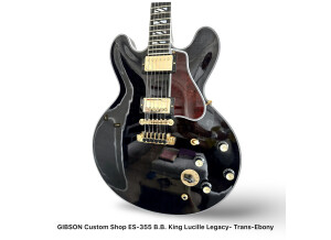 GIBSON Custom Shop ES-355 B.B. King Lucille Legacy - Trans-Ebony 2