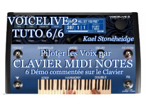 Voicelive 2 Tuto 6 Piloter les Voix par Clavier Midi NOTES 6. Démo sur le Clavier Vignette