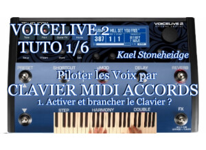 Voicelive 2 Tuto 1 Piloter Voix par Clavier Midi ACCORDS 1 Activer et brancher le Clavier Vignette