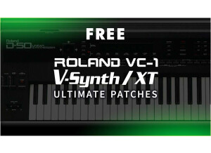 New: The Free Roland V-Synth VC-1 / XT Patches Pack