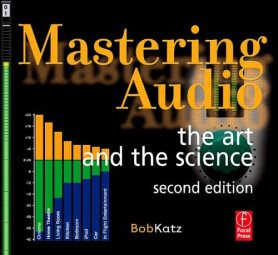 Bob Katz — Mastering Audio&nbsp;: The Art and the Science