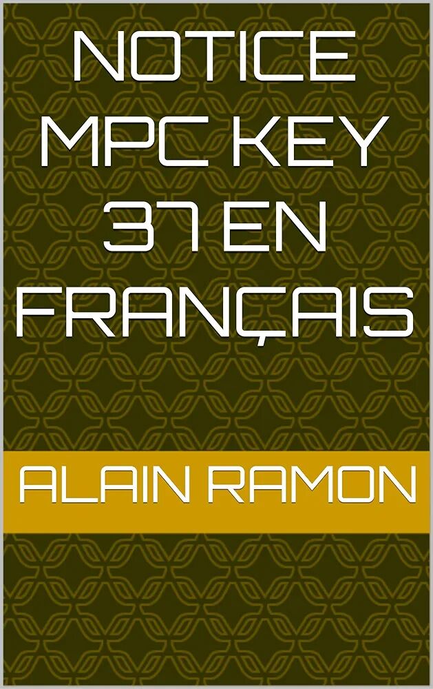 Notice AKAI MPC Key 37 Français 