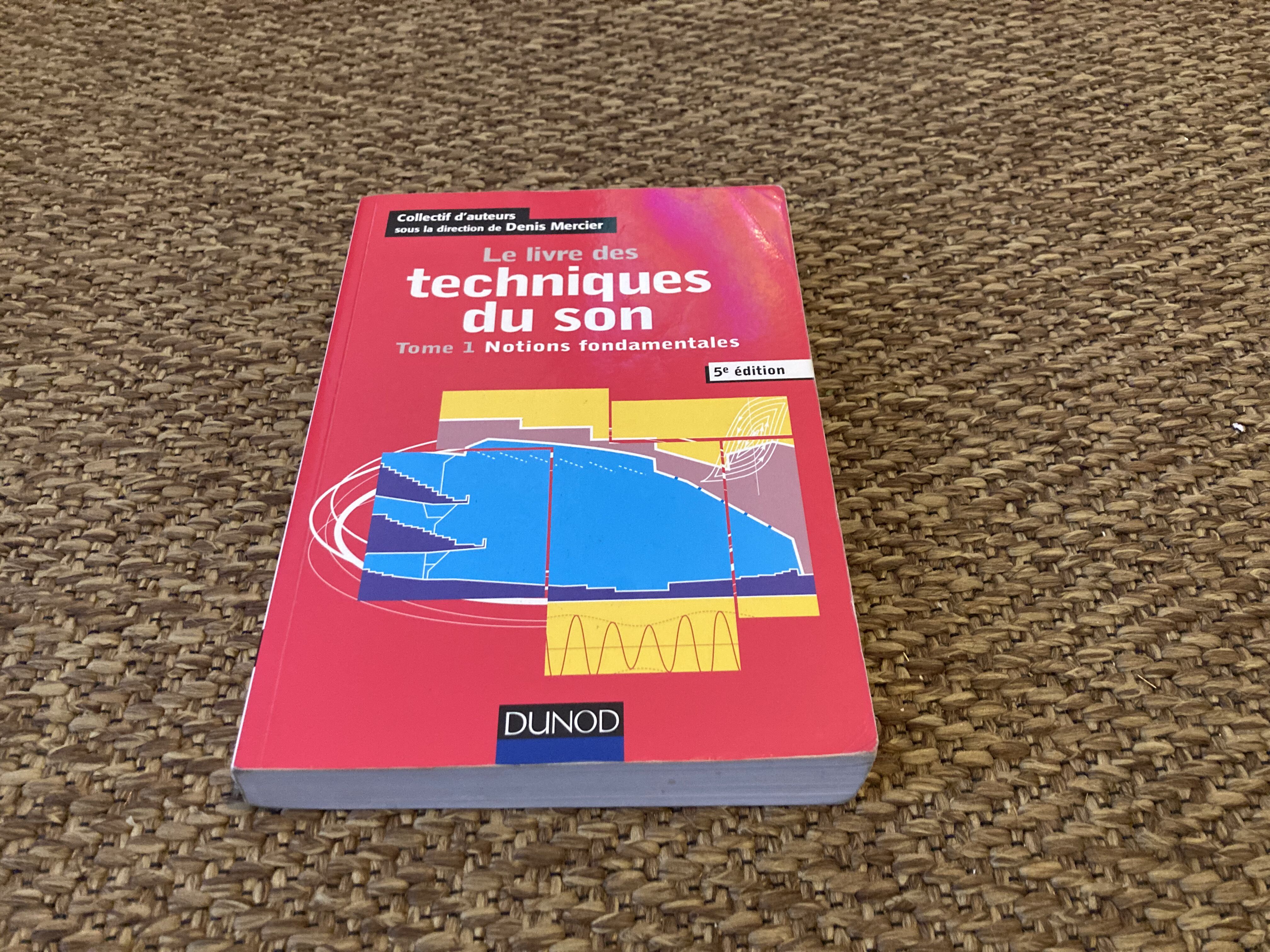 Le livre des techniques du son (Tome 1)