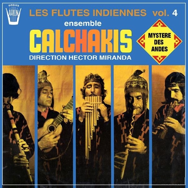 Audiophile / Art Audio / Ensemble Calchakis / Les Flutes Indiennes / Vol 4 / Mystere Des Andes ( Vinyle / LP / 33 T )⁣ ⁣