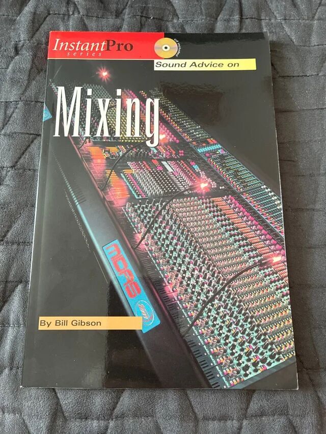 Vends livre Mixing by bill Gibson