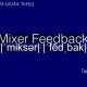 Mixer Feedback model Y EM-90A K Mixer Feedback model Y EM-90A K